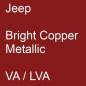 Preview: Jeep, Bright Copper Metallic, VA / LVA.